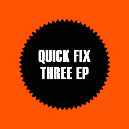 Quick Fix - Three EP