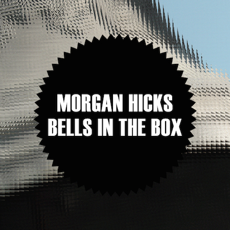 Morgan Hicks - Bells In The Box