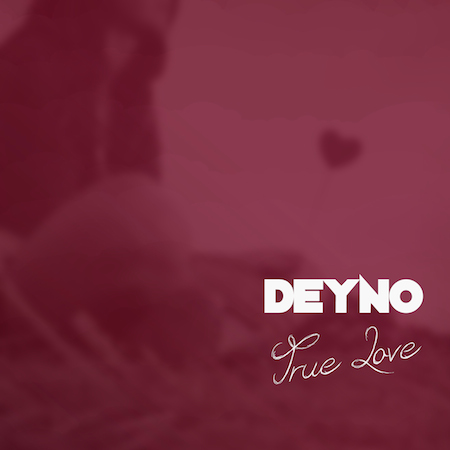 Deyno - True Love