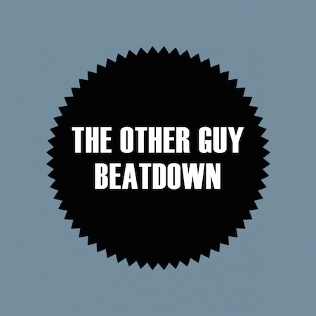 The Other Guy - Beatdown