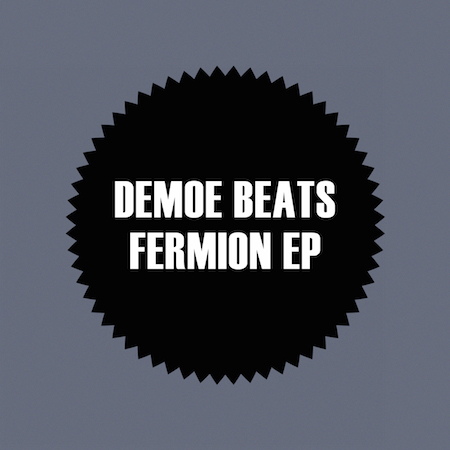 Demoe Beats - Fermion EP