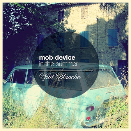 Mob Device - In The Summer