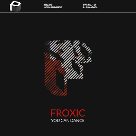 Froxic - You Can Dance