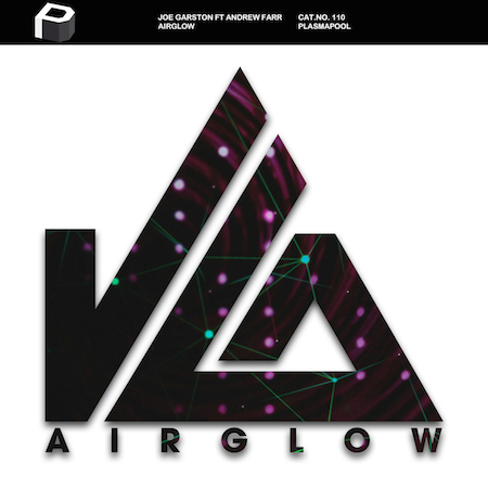 Joe Garston ft Andrew Farr - Airglow