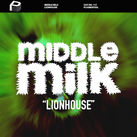 Middle Milk - Lionhouse