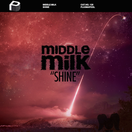 Middle Milk - Shine