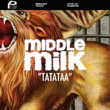 Middle Milk - Tatataa