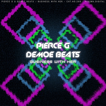 Pierce G & Demoe Beats - Business With Her