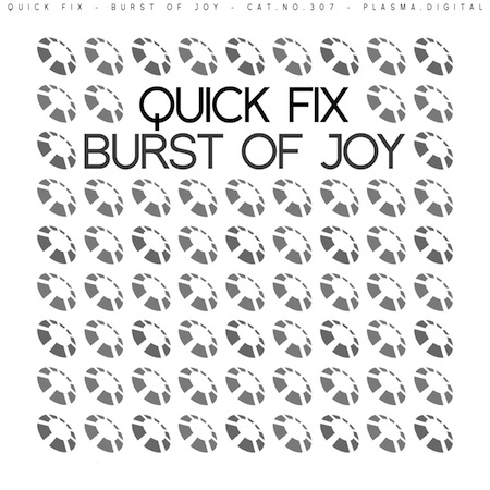 Quick Fix - Burst Of Joy