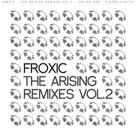 Froxic - The Arising Remixes Vol.2
