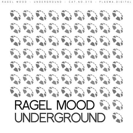 Ragel Mood - Underground
