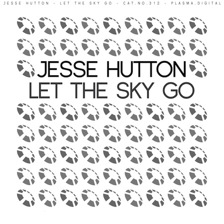 Jesse Hutton - Let The Sky Go