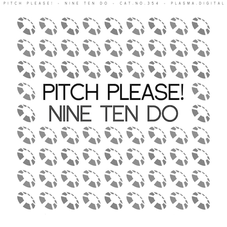 Pitch Please! - Nine Ten Do
