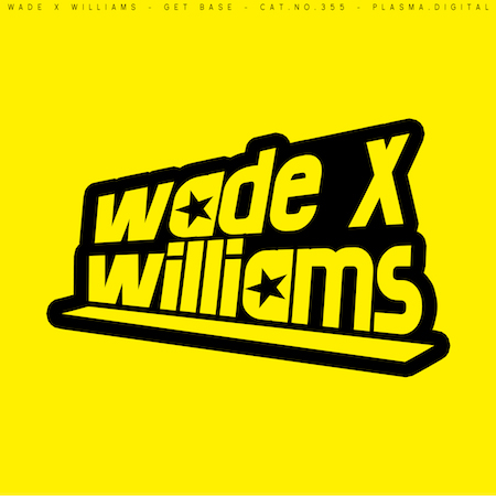 Wade x Williams - Get Base