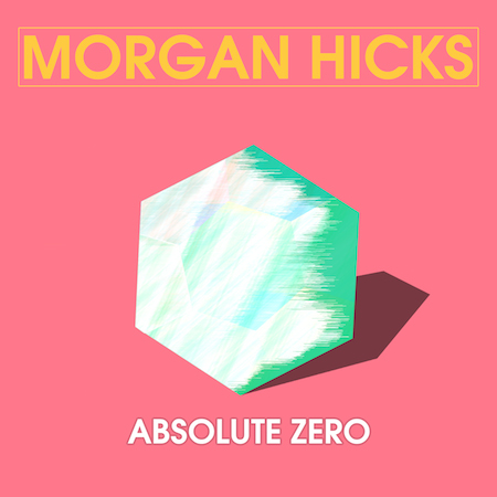 Morgan Hicks - Absolute Zero