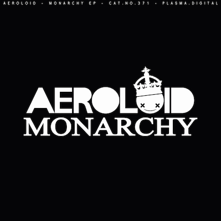 Aeroloid - Monarchy EP