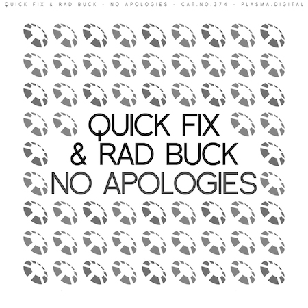 Quick Fix & Rad Buck - No Apologies