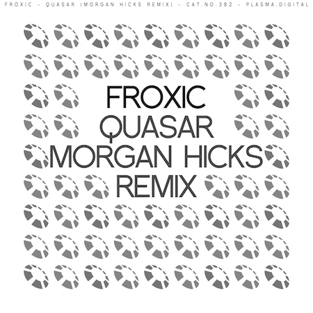 Froxic - Quasar (Morgan Hicks Remix)