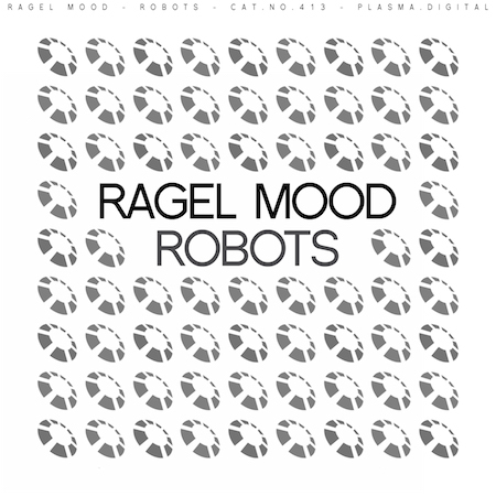 Ragel Mood - Robots