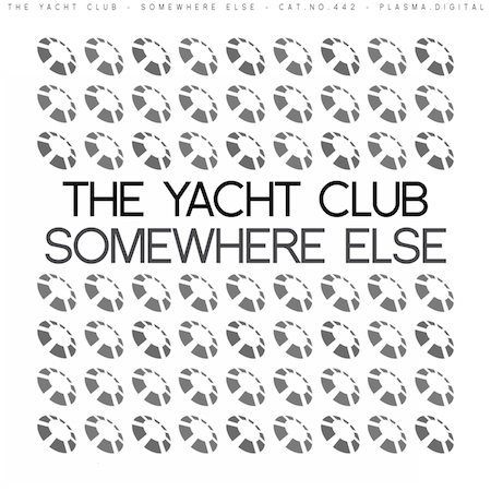 The Yacht Club - Somewhere Else