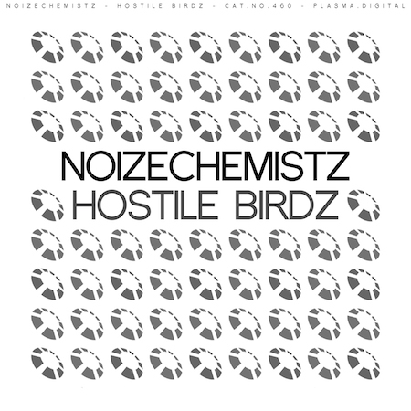 NoizeChemistz - Hostile Birdz