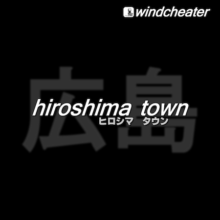Windcheater - Hiroshima Town