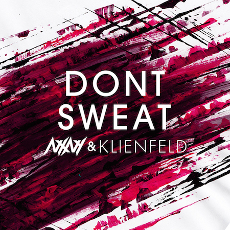 NXNY & Klienfeld - Don't Sweat EP