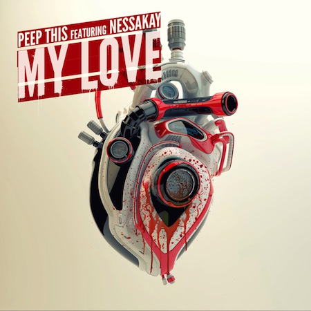 Peep This ft. Nessakay - My Love (Progressive Mix)