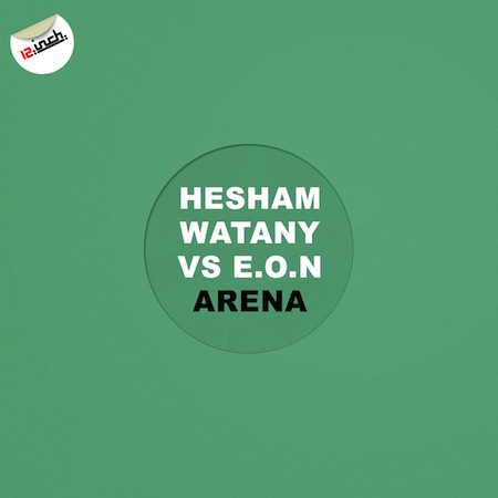 Hesham Watany vs E.O.N - Arena