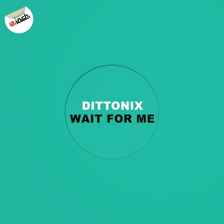 Dittonix - Wait For Me