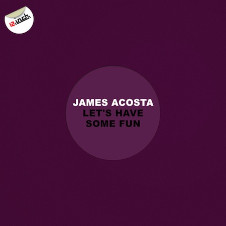 James Acosta - Let's Have Some Fun