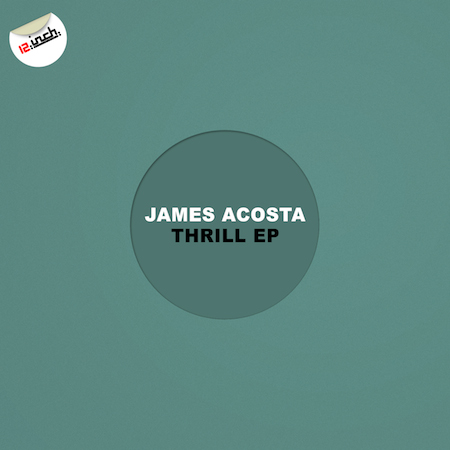 James Acosta - Thrill EP