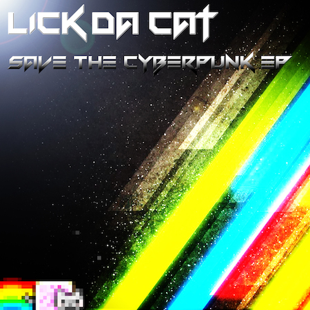 LICK DA CAT - Save The Cyberpunk