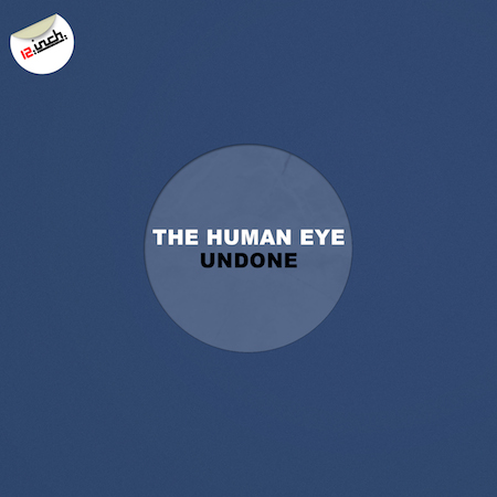 The Human Eye - Undone