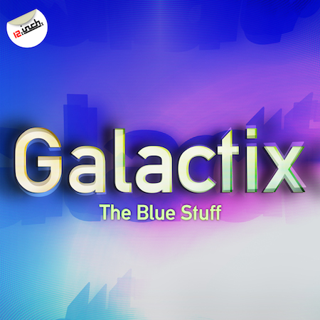Galactix - The Blue Stuff