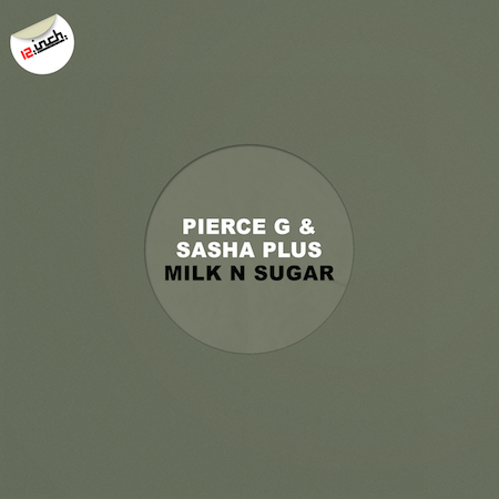 Pierce G & Sasha Plus - Milk n Sugar