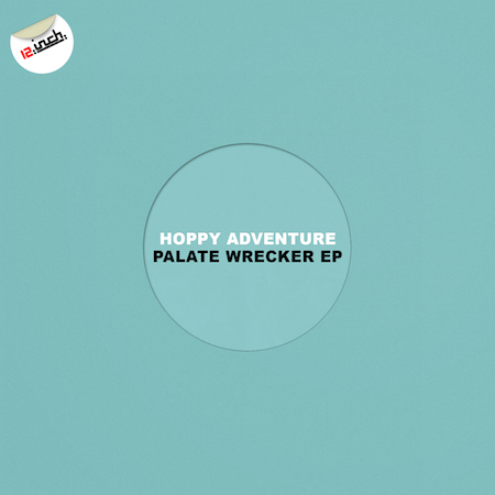 Hoppy Adventure - Palate Wrecker EP