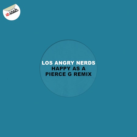 Los Angry Nerds - Happy As A (Pierce G Remix)